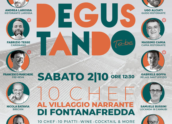 Degustando, il 2 ottobre il Villaggio Narrante in Fontanafredda & Casa E. di Mirafiore ospita il grande evento in collaborazione con TO BE Events